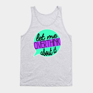 Overthinker Tank Top